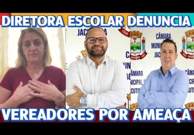 Diretora escolar acusa vereadores de AMEAÇA e quebra de decoro Diretora escolar acusa vereadores de AMEAÇA e quebra de decoro