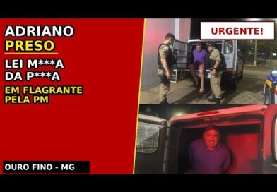 ADRIANO RESISTE À PRISÃO, PM USA ELASTÔMERO E SPARK E É DETIDO EM OURO FINO – DELEGADO RATIFICOU ADRIANO RESISTE À PRISÃO, PM USA ELASTÔMERO E SPARK E É DETIDO EM OURO FINO – DELEGADO RATIFICOU