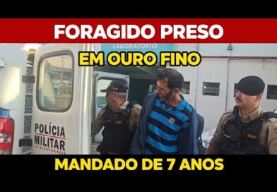 FORAGIDO do MS PRESO em Ouro Fino. CONDENAÇÃO de 7 anos