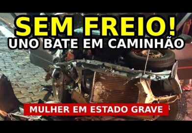 SEM FREIO! UNO BATE EM CAMINHÃO E DEIXA MULHER EM ESTADO GRAVE EM OURO FINO SEM FREIO! UNO BATE EM CAMINHÃO E DEIXA MULHER EM ESTADO GRAVE EM OURO FINO